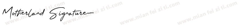 Motherland Signature字体转换